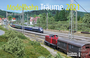 Modellbahn-Träume 2021 von Brandl,  Josef