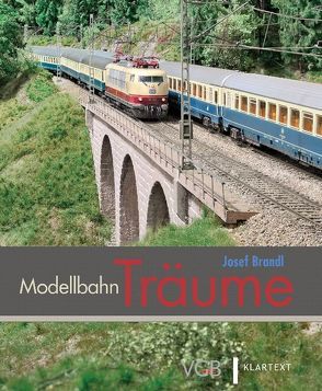 Modellbahn-Träume von Brandl,  Josef