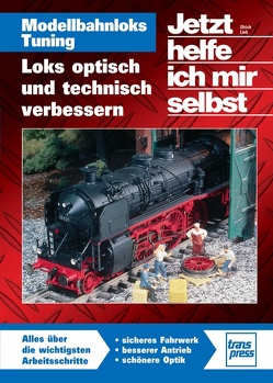 Modellbahnloks Tuning von Lieb,  Ulrich
