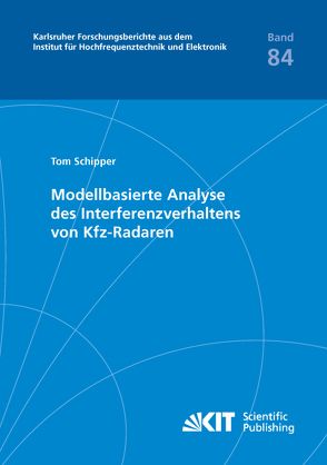 Modellbasierte Analyse des Interferenzverhaltens von Kfz-Radaren von Schipper,  Tom