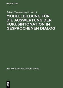 Modellbildung für die Auswertung der Fokusintonation im gesprochenen Dialog von Hoepelman,  Jakob, Machate,  Joachim