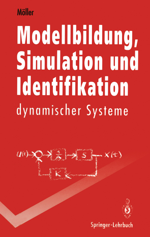 Modellbildung, Simulation und Identifikation dynamischer Systeme von Möller,  Dietmar P.F.