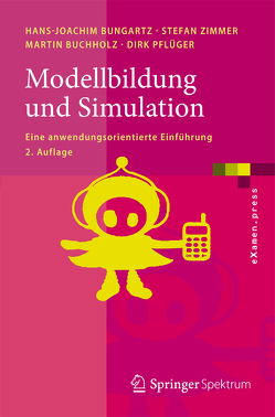 Modellbildung und Simulation von Buchholz,  Martin, Bungartz,  Hans-Joachim, Pflüger,  Dirk, Zimmer,  Stefan