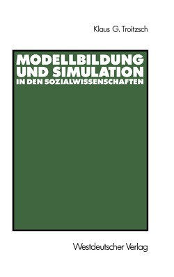 Modellbildung und Simulation in den Sozialwissenschaften von Troitzsch,  Klaus G.