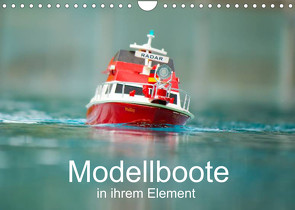 Modellboote in ihrem Element (Wandkalender 2023 DIN A4 quer) von Quentin,  Thomas