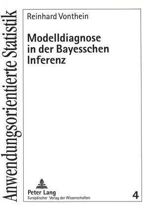 Modelldiagnose in der Bayesschen Inferenz von Vonthein,  Reinhard