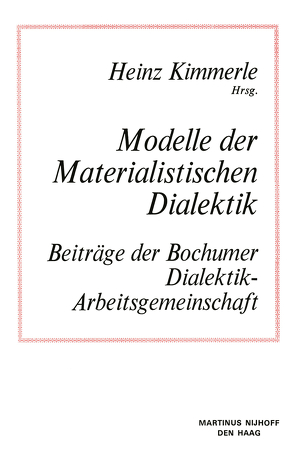 Modelle der Materialistischen Dialektik von Kimmerle