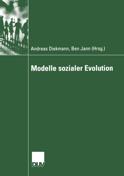 Modelle sozialer Evolution von Diekmann,  Andreas, Jann,  Ben