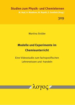 Modelle und Experimente im Chemieunterricht von Strübe,  Martina