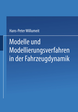 Modelle und Modellierungsverfahren in der Fahrzeugdynamik von Park,  Bo Yong, Willumeit,  Hans-Peter