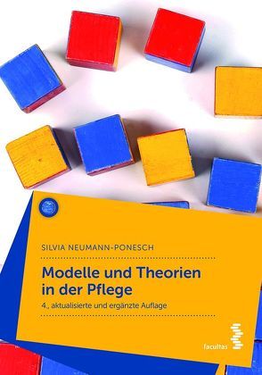 Modelle und Theorien in der Pflege von Neumann-Ponesch,  Silvia