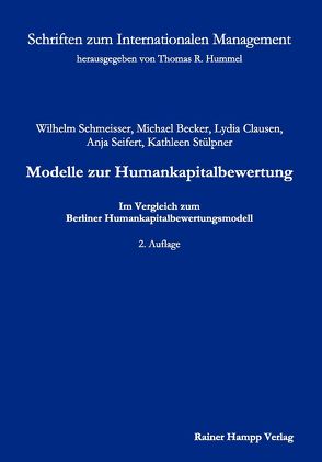 Modelle zur Humankapitalbewertung von Becker,  Michael, Clausen,  Lydia, Schmeisser,  Wilhelm, Seifert,  Anja, Stülpner,  Kathleen