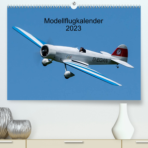 Modellflugkalender 2023 (Premium, hochwertiger DIN A2 Wandkalender 2023, Kunstdruck in Hochglanz) von Kislat,  Gabriele