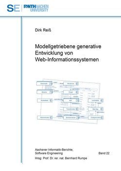 Modellgetriebene generative Entwicklung von Web-Informationssystemen von Reiß,  Dirk, Rumpe,  Bernhard