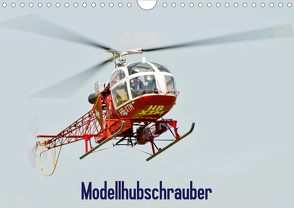 Modellhubschrauber / CH-Version (Wandkalender 2021 DIN A4 quer) von Selig,  Bernd