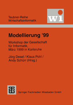Modellierung ’99 von Desel,  Jörg, Pohl,  Klaus, Schürr,  Andy