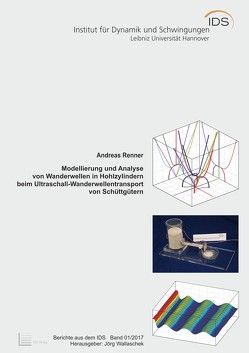 Modellierung und Analyse von Wanderwellen in Hohlzylindern beim Ultraschall-Wanderwellentransport von Schüttgütern von Renner,  Andreas, Wallaschek,  Jörg