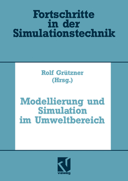 Modellierung und Simulation im Umweltbereich von Grützner,  Rolf, Kampe,  Gerald, Möller,  Dietmar P.F.