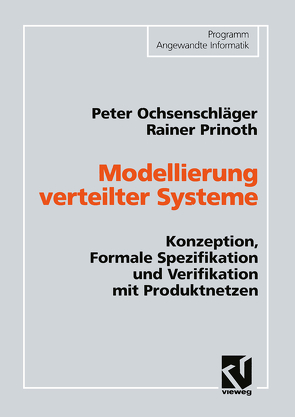 Modellierung verteilter Systeme von Ochsenschläger,  Peter