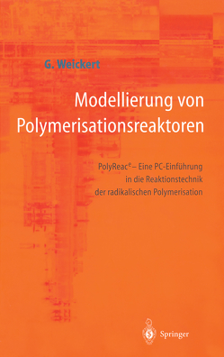 Modellierung von Polymerisationsreaktoren von Weickert,  Günter