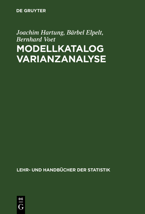 Modellkatalog Varianzanalyse von Elpelt,  Bärbel, Hartung,  Joachim, Voet,  Bernhard