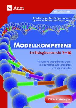 Modellkompetenz im Biologieunterricht Klasse 7-10 von Belzen,  Upmeier zu, Fleige, Krüger, Seegers