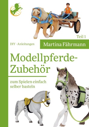 Modellpferde-Zubehör von Fährmann,  Martina