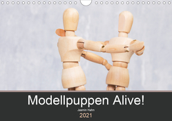 Modellpuppen Alive! (Wandkalender 2021 DIN A4 quer) von Hahn,  Jasmin