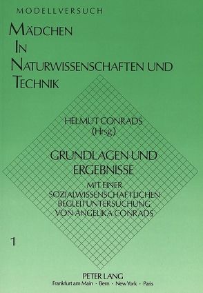 Modellversuch «Mädchen in Naturwissenschaften und Technik (MiNT)» von Conrads,  Helmut