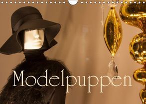 Modelpuppen – Trendsetter unsres Lifestyles (Wandkalender 2019 DIN A4 quer) von Eble,  Tobias