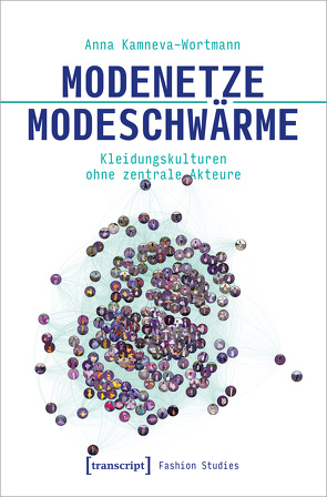 Modenetze – Modeschwärme von Kamneva-Wortmann,  Anna