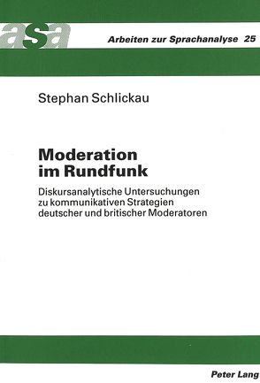 Moderation im Rundfunk von Schlickau,  Stephan