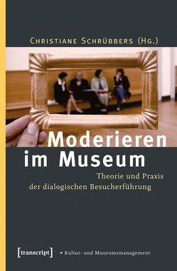 Moderieren im Museum von Schrübbers,  Christiane