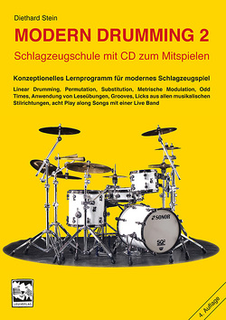 Modern Drumming. Schlagzeugschule mit CD zum Mitspielen / Modern Drumming 2, Fortgeschrittene, Schlagzeugschule mit CD zum Mitspielen von Stein,  Diethard