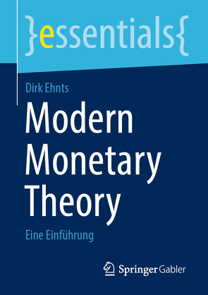 Modern Monetary Theory von Ehnts,  Dirk