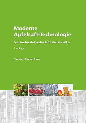 Moderne Apfelsaft-Technologie von Birus,  Thomas