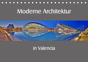 Moderne Architektur in Valencia (Tischkalender 2023 DIN A5 quer) von Hobscheidt,  Ernst