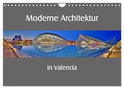 Moderne Architektur in Valencia (Wandkalender 2024 DIN A4 quer), CALVENDO Monatskalender von Hobscheidt,  Ernst