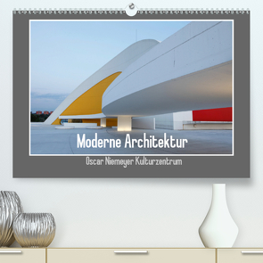 Moderne Architektur – Oscar Niemeyer Kulturzentrum (Premium, hochwertiger DIN A2 Wandkalender 2021, Kunstdruck in Hochglanz) von Ehrentraut,  Dirk