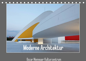 Moderne Architektur – Oscar Niemeyer Kulturzentrum (Tischkalender 2023 DIN A5 quer) von Ehrentraut,  Dirk