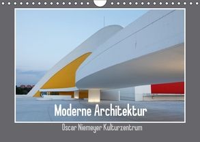 Moderne Architektur – Oscar Niemeyer Kulturzentrum (Wandkalender 2018 DIN A4 quer) von Ehrentraut,  Dirk