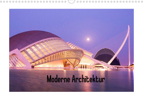 Moderne Architektur (Wandkalender 2023 DIN A3 quer) von Bücker,  Michael, Grasse,  Dirk, Hegerfeld-Reckert,  Anneli, Uppena,  Leon