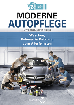 Moderne Autopflege von Haas,  Oliver, Mainka,  Martin