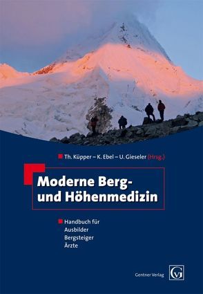 Moderne Berg- und Höhenmedizin von Ebel,  K., Gieseler,  U., Küpper,  Th.