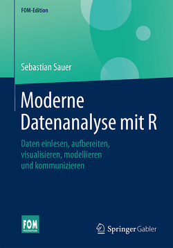 Moderne Datenanalyse mit R von Sauer,  Sebastian