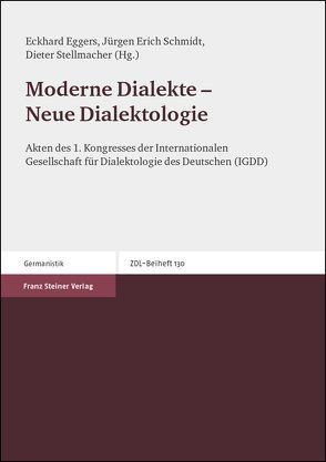 Moderne Dialekte – Neue Dialektologie von Eggers,  Eckhard, Schmidt,  Jürgen Erich, Stellmacher,  Dieter