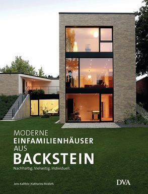 Moderne Einfamilienhäuser aus Backstein von Kallfelz,  Jens, Ricklefs,  Katharina