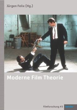 Moderne Film Theorie von Felix,  Jürgen