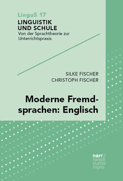 Moderne Fremdsprachen: Englisch von Fischer,  Christoph, Fischer,  Silke