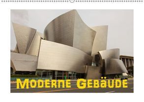 Moderne Gebäude (Wandkalender 2019 DIN A2 quer) von Ehrentraut,  Dirk